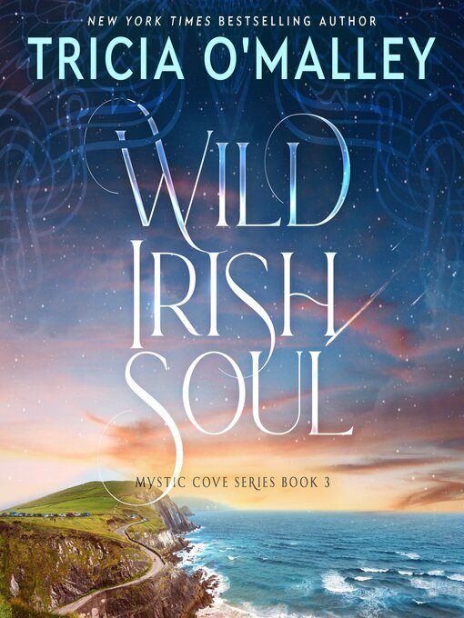 Title details for Wild Irish Soul by Tricia O'Malley - Available